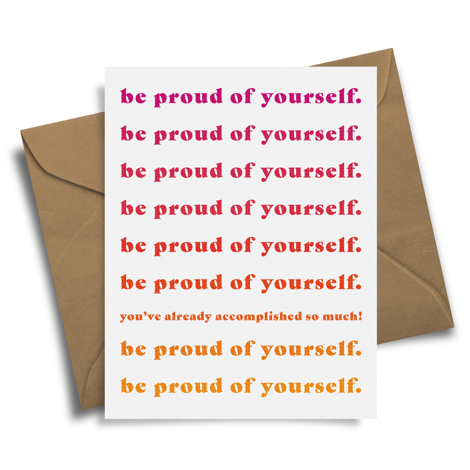 Be Proud of Yourself