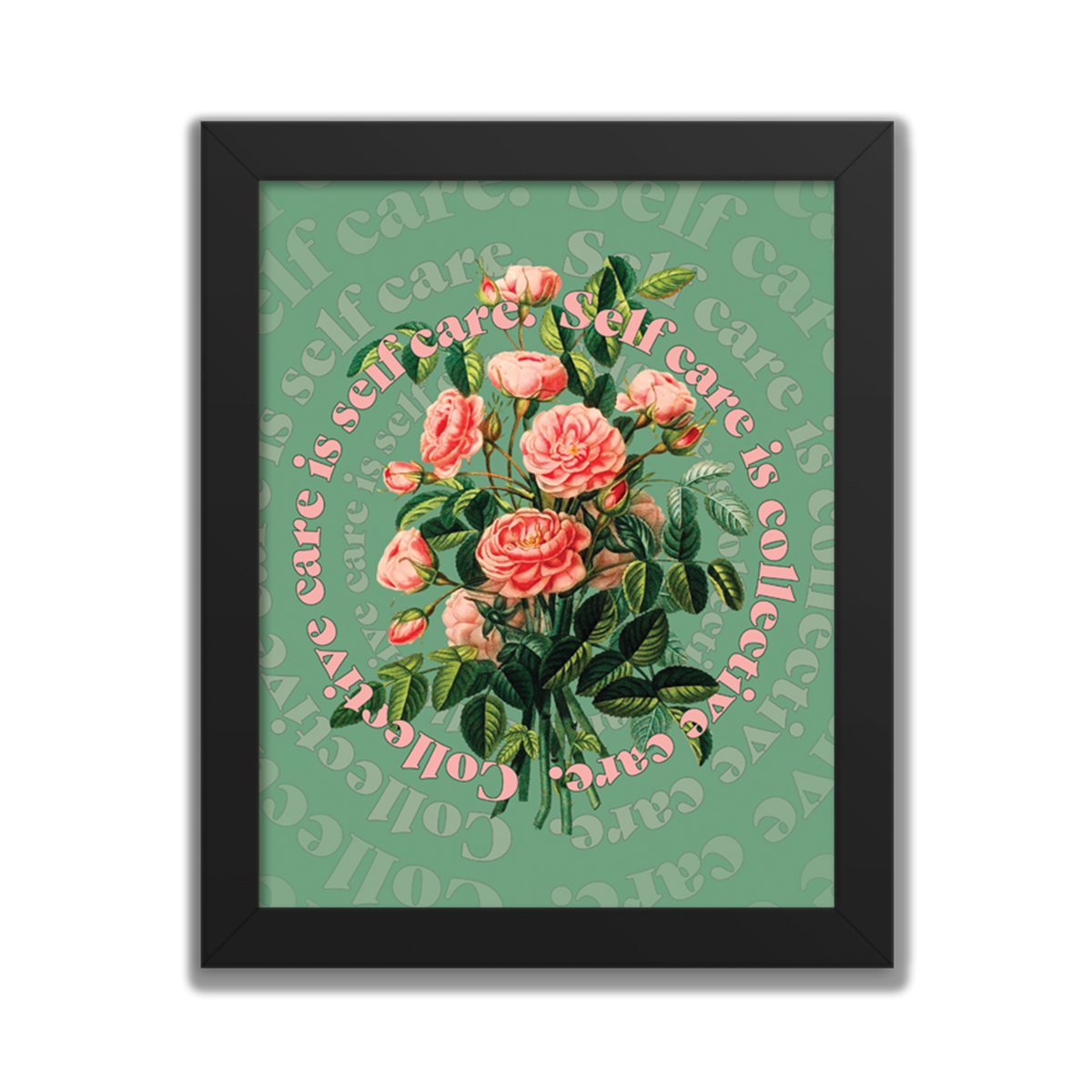 Self Care is Collective Care.